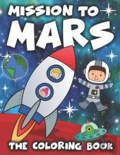 Mission To Mars - The Coloring Book