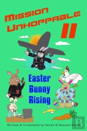 Mission Unhoppable Ii