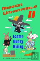 Mission Unhoppable Ii