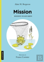 Mission V. 02, Mission Ouaouaron