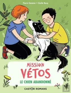 Bertrand.pt - Mission Vétos Tome 1 : Le Chien Abandonné