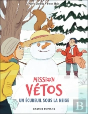 Mission Vétos Tome 10 : Un Écureuil Sous La Neige