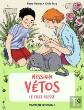 Mission Vétos Tome 5 : Le Chat Blessé