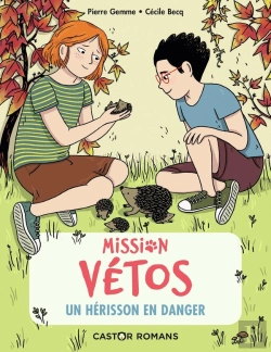 Bertrand.pt - Mission Vétos Tome 7 : Un Hérisson En Danger