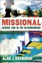 Missional Â€“ Joining God In The Neighborhood