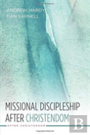 Missional Discipleship After Christendom