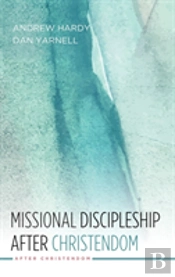 Missional Discipleship After Christendom
