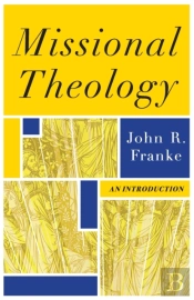 Missional Theology Â€“ An Introduction
