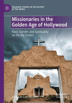 Bertrand.pt - Missionaries In The Golden Age Of Hollywood