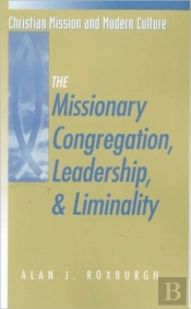 Missionary Congregation, Leadership, And Liminality