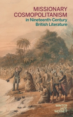 Bertrand.pt - Missionary Cosmopolitanism In Nineteenth-Century British Literature