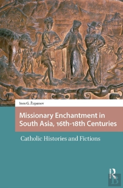 Bertrand.pt - Missionary Enchantment In South Asia, 16th-18th Centuries