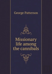 Missionary Life Among The Cannibals