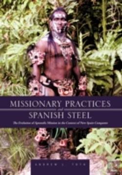 Bertrand.pt - Missionary Practices And Spanish Steel: