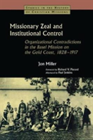 Missionary Zeal And Institutional Control