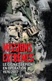 Missions Extrêmes ; Le Gign Et L'Epign En Opération