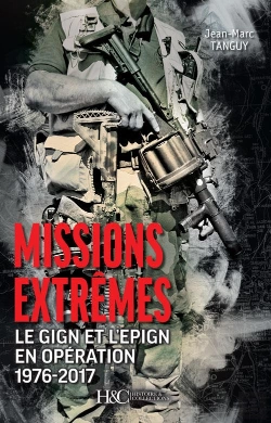 Bertrand.pt - Missions Extrêmes ; Le Gign Et L'Epign En Opération