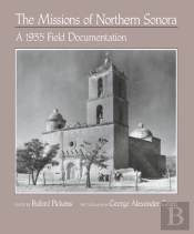 Missions Of Northern Sonora