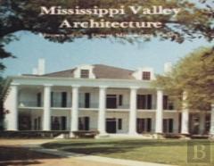Mississippi Valley Architecture