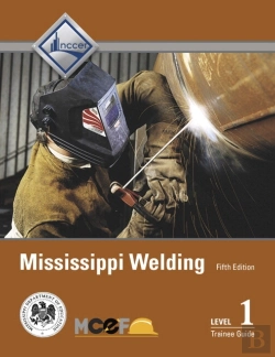 Bertrand.pt - Mississippi Welding Level 1 Trainee Guide