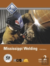 Mississippi Welding Level 2 Trainee Guide