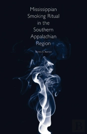 Mississippian Smoking Ritual In The Southern Appalachian Region