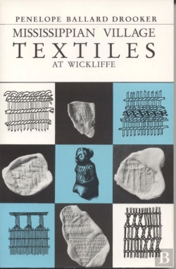 Bertrand.pt - Mississippian Village Textiles At Wickliffe