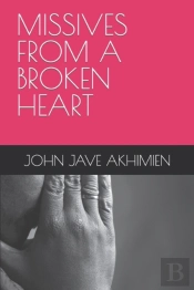 Missives From A Broken Heart
