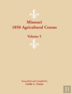 Bertrand.pt - Missouri 1850 Agricultural Census: Volume 5