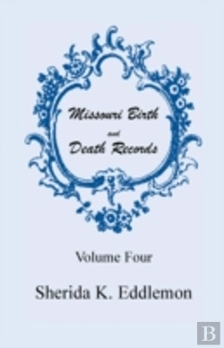 Bertrand.pt - Missouri Birth And Death Records, Volume 4