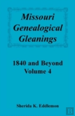 Bertrand.pt - Missouri Genealogical Gleanings 1840 And Beyond, Vol. 4