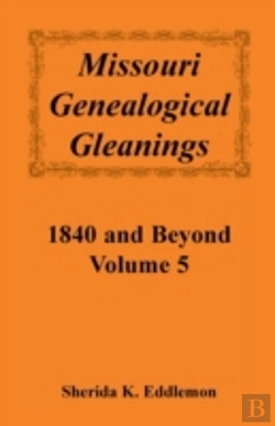 Bertrand.pt - Missouri Genealogical Gleanings 1840 And Beyond, Vol. 5
