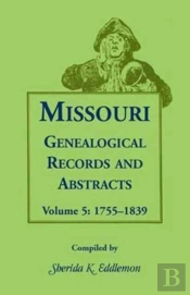 Missouri Genealogical Records And Abstracts
