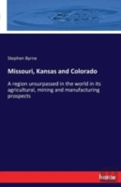 Missouri, Kansas And Colorado