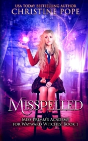 Misspelled: A Paranormal Magical Academy