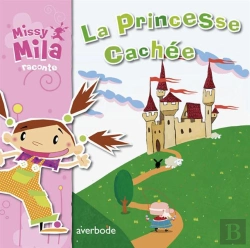 Bertrand.pt - Missy Mila. La Princesse Cachee