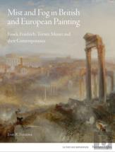 Mist And Fog In British And European Painting
