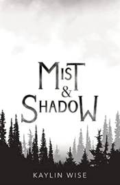 Mist And Shadow