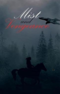 Mist And Vengeance