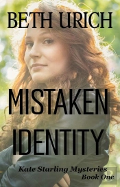 Mistaken Identity: Kate Starling Mysteries Book One