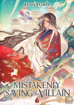Bertrand.pt - Mistakenly Saving The Villain (Novel) Vol. 3