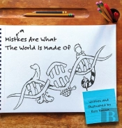 Mistakes Are What The World Is Made Of
