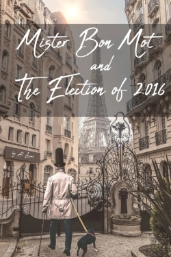 Bertrand.pt - Mister Bon Mot And The Election Of 2016