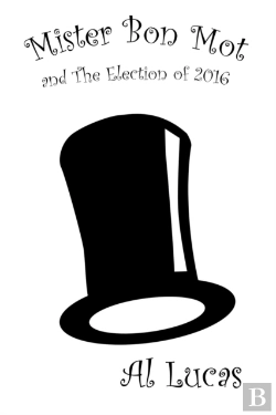 Bertrand.pt - Mister Bon Mot And The Election Of 2016