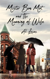 Mister Bon Mot And The Meaning Of Wife
