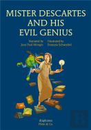 Mister Descartes And His Evil Genius