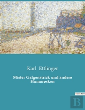 Mister Galgenstrick Und Andere Humoresken - Ein Humorvoller Einblick In Die Welt Eines Indischen Tri