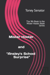 Mister Hooter And 'Ansley'S School Surprise'
