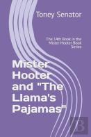 Mister Hooter And ''The Llama'S Pajamas''