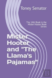 Mister Hooter And 'The Llama'S Pajamas'